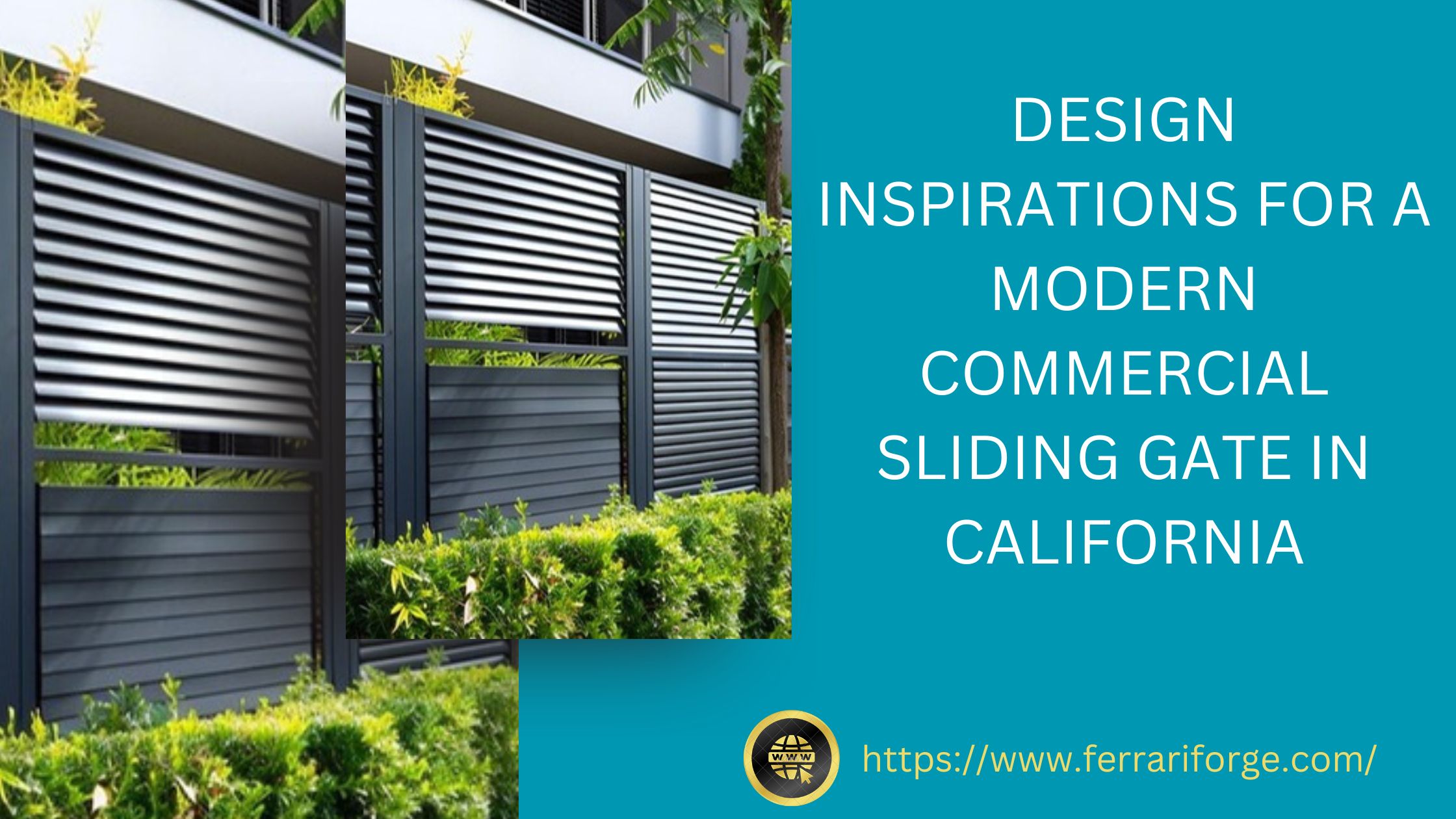 DESIGN INSPIRATIONS FOR A MODERN COMMERCIAL SLIDING GATE IN CALIFORNIA
